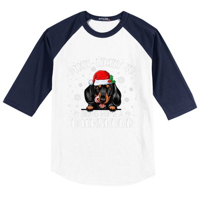 Most Likely To Bring Home A Dachshund Funny Xmas Dog Lover Baseball Sleeve Shirt