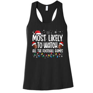 Most Likely To Watch All The Football Games Christmas Family Women's Racerback Tank