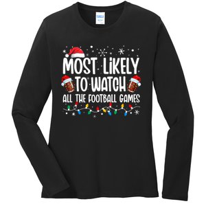 Most Likely To Watch All The Football Games Christmas Family Ladies Long Sleeve Shirt