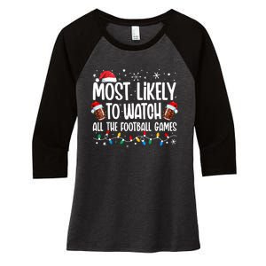 Most Likely To Watch All The Football Games Christmas Family Women's Tri-Blend 3/4-Sleeve Raglan Shirt