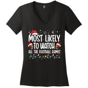 Most Likely To Watch All The Football Games Christmas Family Women's V-Neck T-Shirt