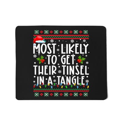 Most Likely To Get Their Tinsel In A Tangle Christmas Lights Mousepad