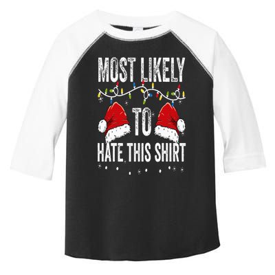 Most Likely To Hate This Matching Family Christmas Toddler Fine Jersey T-Shirt