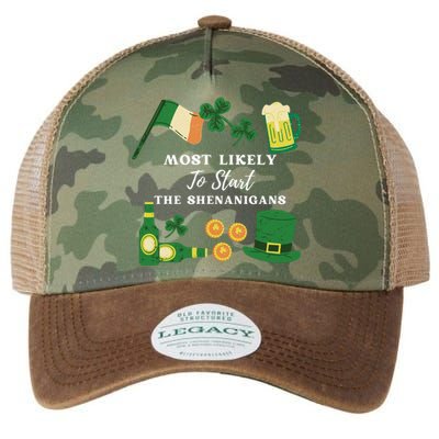 Most Likely To Start The Shenanigans Funny St Patricks Day Legacy Tie Dye Trucker Hat