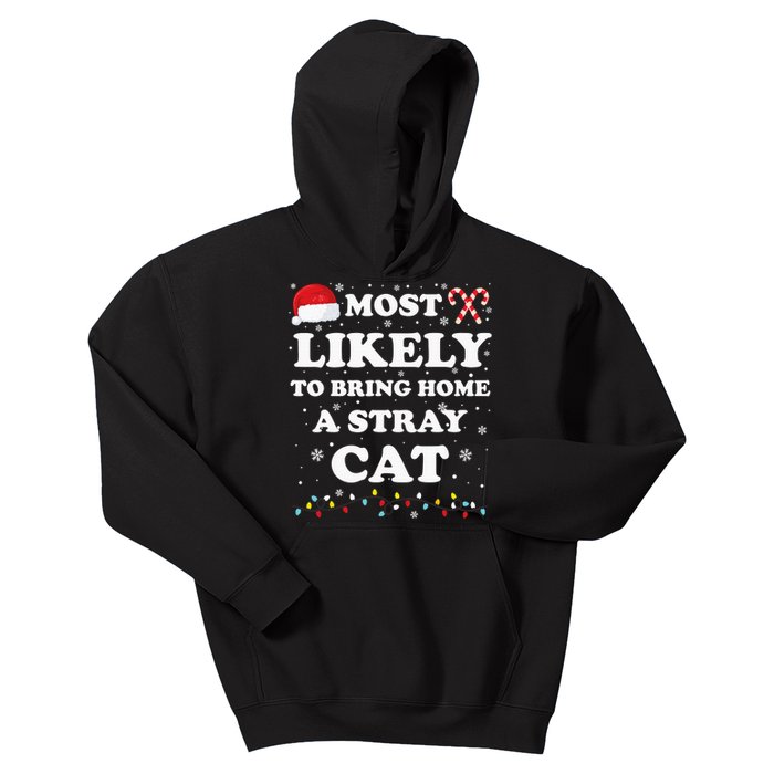 Most Likely To Bring Home A Stray Cat Matching Family Kids Hoodie