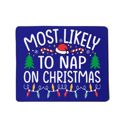 Most Likely To Nap On Christmas Family Christmas Pajamas  Mousepad