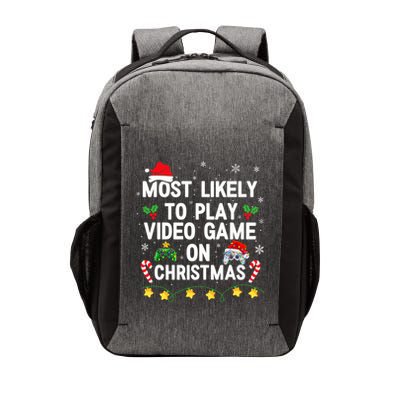 Most Likely To Play Video Games On Gaming Christmas Gift Vector Backpack