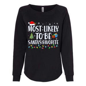 Most Likely To Be SantaS Favorite Christmas Family Matching Gift Womens California Wash Sweatshirt