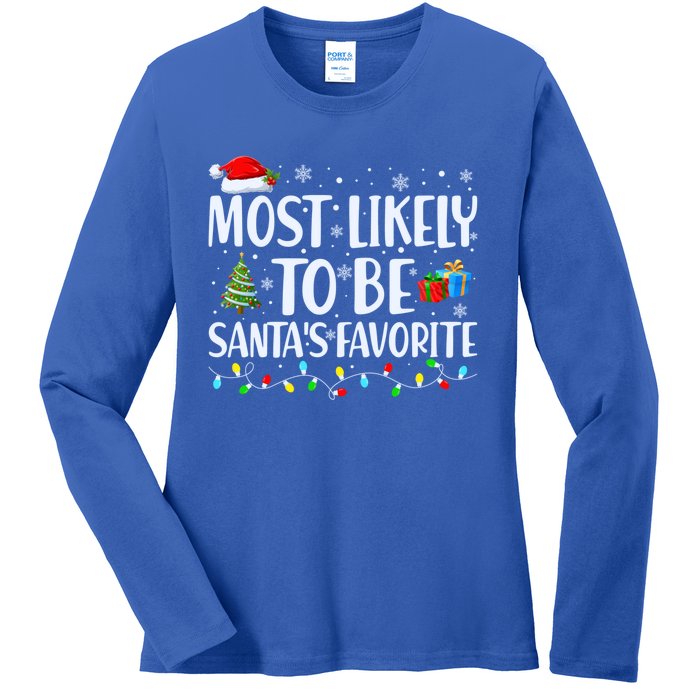 Most Likely To Be SantaS Favorite Christmas Family Matching Gift Ladies Long Sleeve Shirt