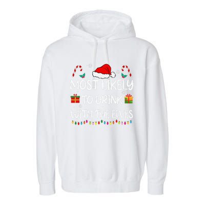 Most Likely To Drink With The Elves Elf Family Christmas Garment-Dyed Fleece Hoodie