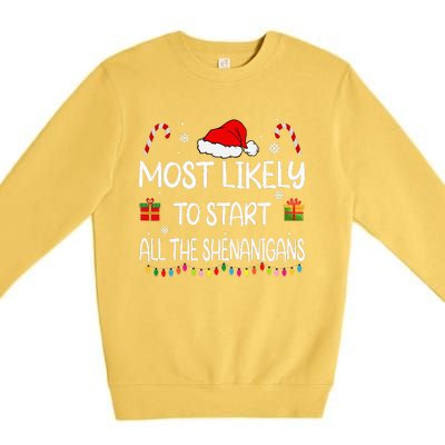 Most Likely To Start All The Shenanigans Family Christmas Premium Crewneck Sweatshirt