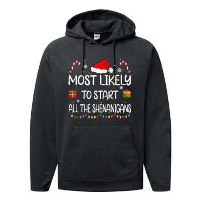 Most Likely To Start All The Shenanigans Family Christmas Performance Fleece Hoodie