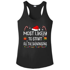 Most Likely To Start All The Shenanigans Family Christmas Ladies PosiCharge Competitor Racerback Tank