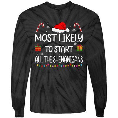 Most Likely To Start All The Shenanigans Family Christmas Tie-Dye Long Sleeve Shirt