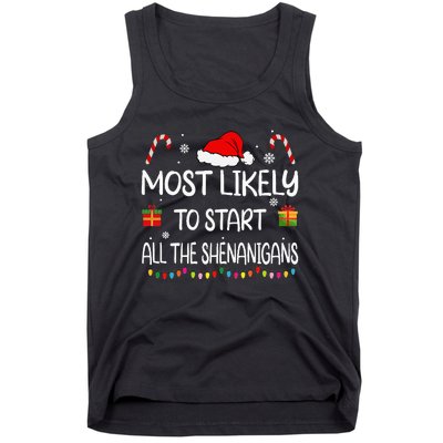 Most Likely To Start All The Shenanigans Family Christmas Tank Top