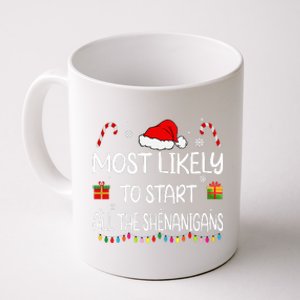 Most Likely To Start All The Shenanigans Family Christmas Coffee Mug