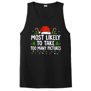 Most Likely To Take Too Y Pictures Funny Family Christmas Gift PosiCharge Competitor Tank