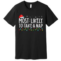 Most Likely To Take A Nap Christmas Vacation Premium T-Shirt