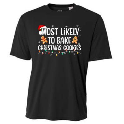 Most Likely To Bake Christmas Cookies Funny Family Christmas Cooling Performance Crew T-Shirt