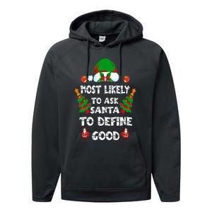 Most Likely To Ask Santa Define Good Funny Family Christmas Performance Fleece Hoodie