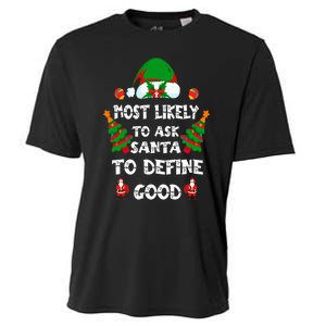 Most Likely To Ask Santa Define Good Funny Family Christmas Cooling Performance Crew T-Shirt