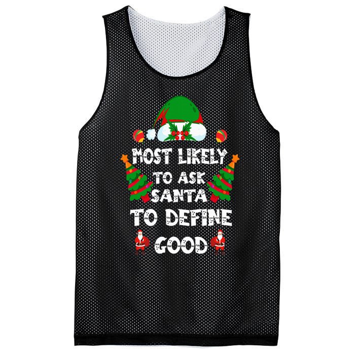 Most Likely To Ask Santa Define Good Funny Family Christmas Mesh Reversible Basketball Jersey Tank