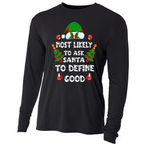 Most Likely To Ask Santa Define Good Funny Family Christmas Cooling Performance Long Sleeve Crew