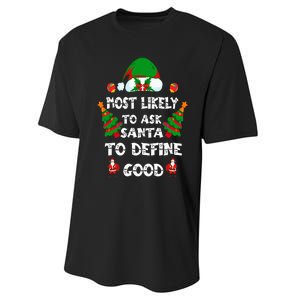 Most Likely To Ask Santa Define Good Funny Family Christmas Performance Sprint T-Shirt