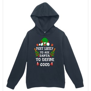 Most Likely To Ask Santa Define Good Funny Family Christmas Urban Pullover Hoodie