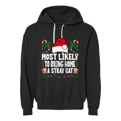 Most Likely To Bring Home A Stray Cat Matching Christmas Garment-Dyed Fleece Hoodie