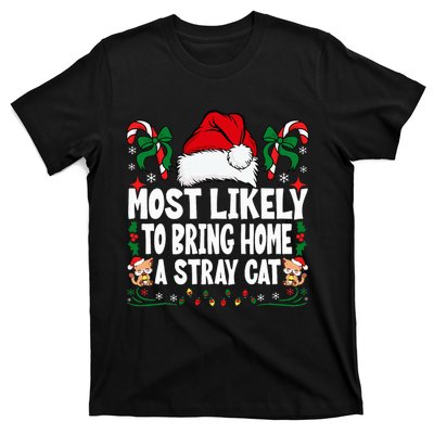 Most Likely To Bring Home A Stray Cat Matching Christmas T-Shirt