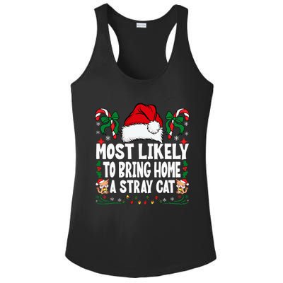 Most Likely To Bring Home A Stray Cat Matching Christmas Ladies PosiCharge Competitor Racerback Tank