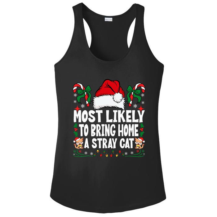 Most Likely To Bring Home A Stray Cat Matching Christmas Ladies PosiCharge Competitor Racerback Tank