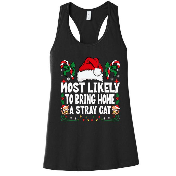 Most Likely To Bring Home A Stray Cat Matching Christmas Women's Racerback Tank