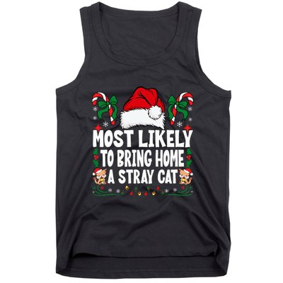 Most Likely To Bring Home A Stray Cat Matching Christmas Tank Top