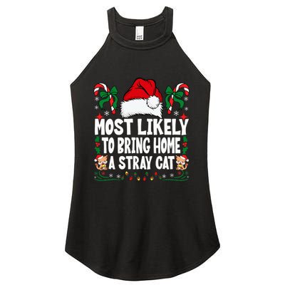 Most Likely To Bring Home A Stray Cat Matching Christmas Women's Perfect Tri Rocker Tank