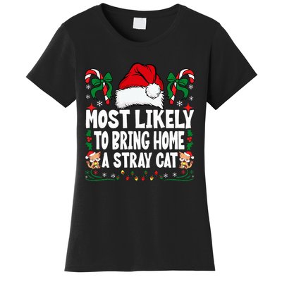 Most Likely To Bring Home A Stray Cat Matching Christmas Women's T-Shirt