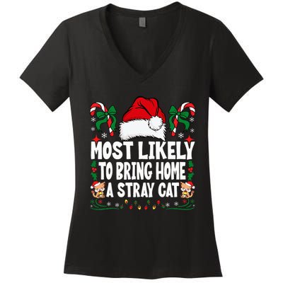 Most Likely To Bring Home A Stray Cat Matching Christmas Women's V-Neck T-Shirt