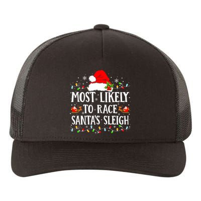 Most Likely To Race SantaS Sleigh Christmas Family Matching Yupoong Adult 5-Panel Trucker Hat