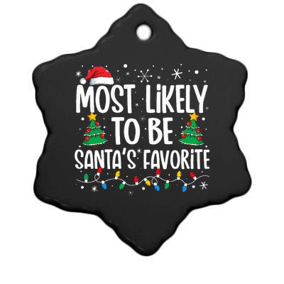 Most Likely To Be SantaS Favorite Family Christmas Matching Ceramic Star Ornament