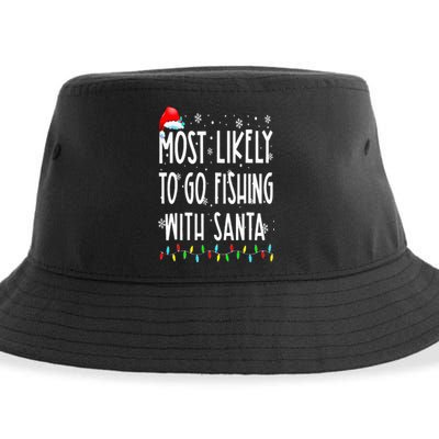 Most Likely To Go Fishing With Santa Fishing Lover Christmas Sustainable Bucket Hat