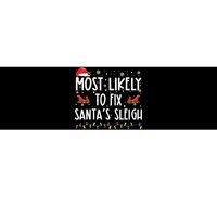 Most Likely To Fix Santa Sleigh Christmas Believe Santa Bumper Sticker