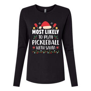 Most Likely To Play Pickleball With Santa Family Christmas Womens Cotton Relaxed Long Sleeve T-Shirt