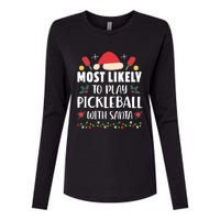 Most Likely To Play Pickleball With Santa Family Christmas Womens Cotton Relaxed Long Sleeve T-Shirt