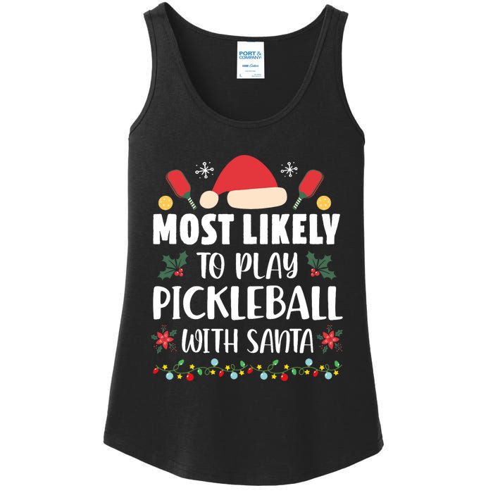 Most Likely To Play Pickleball With Santa Family Christmas Ladies Essential Tank