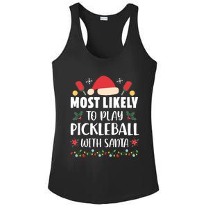 Most Likely To Play Pickleball With Santa Family Christmas Ladies PosiCharge Competitor Racerback Tank