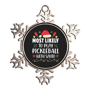 Most Likely To Play Pickleball With Santa Family Christmas Metallic Star Ornament