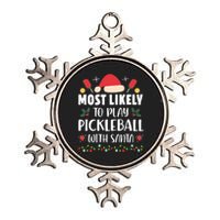 Most Likely To Play Pickleball With Santa Family Christmas Metallic Star Ornament