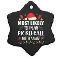 Most Likely To Play Pickleball With Santa Family Christmas Ceramic Star Ornament