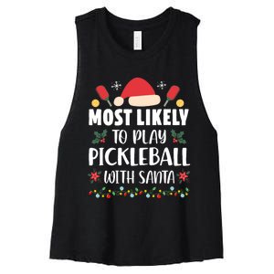 Most Likely To Play Pickleball With Santa Family Christmas Women's Racerback Cropped Tank